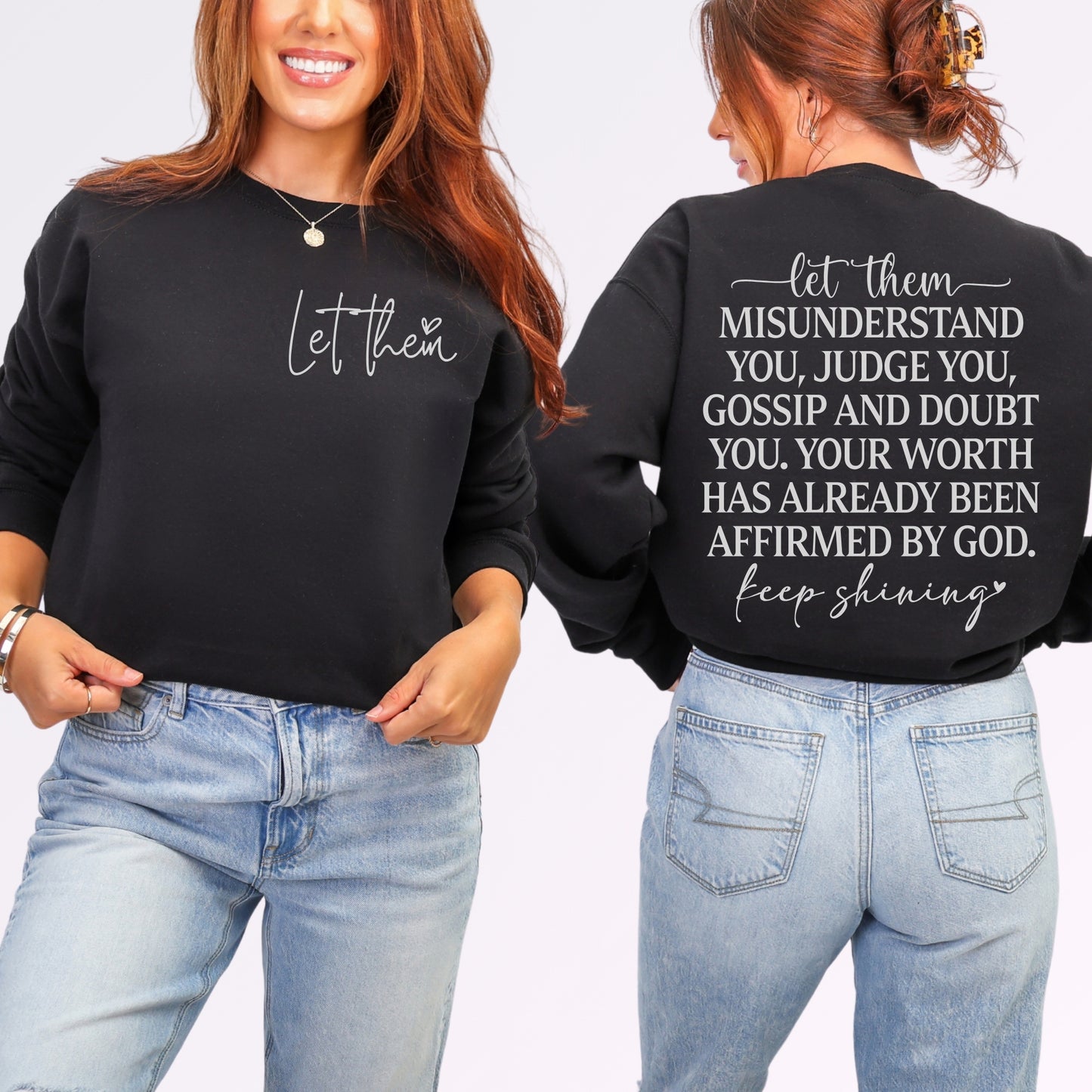 Let Them Sweatshirt | Faith-Based Affirmation Graphic Crewneck