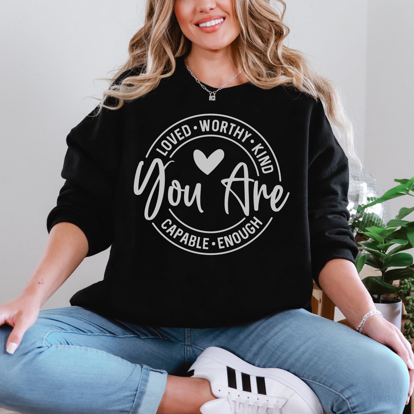 You Are Enough Sweatshirt | Positive Affirmation Crewneck