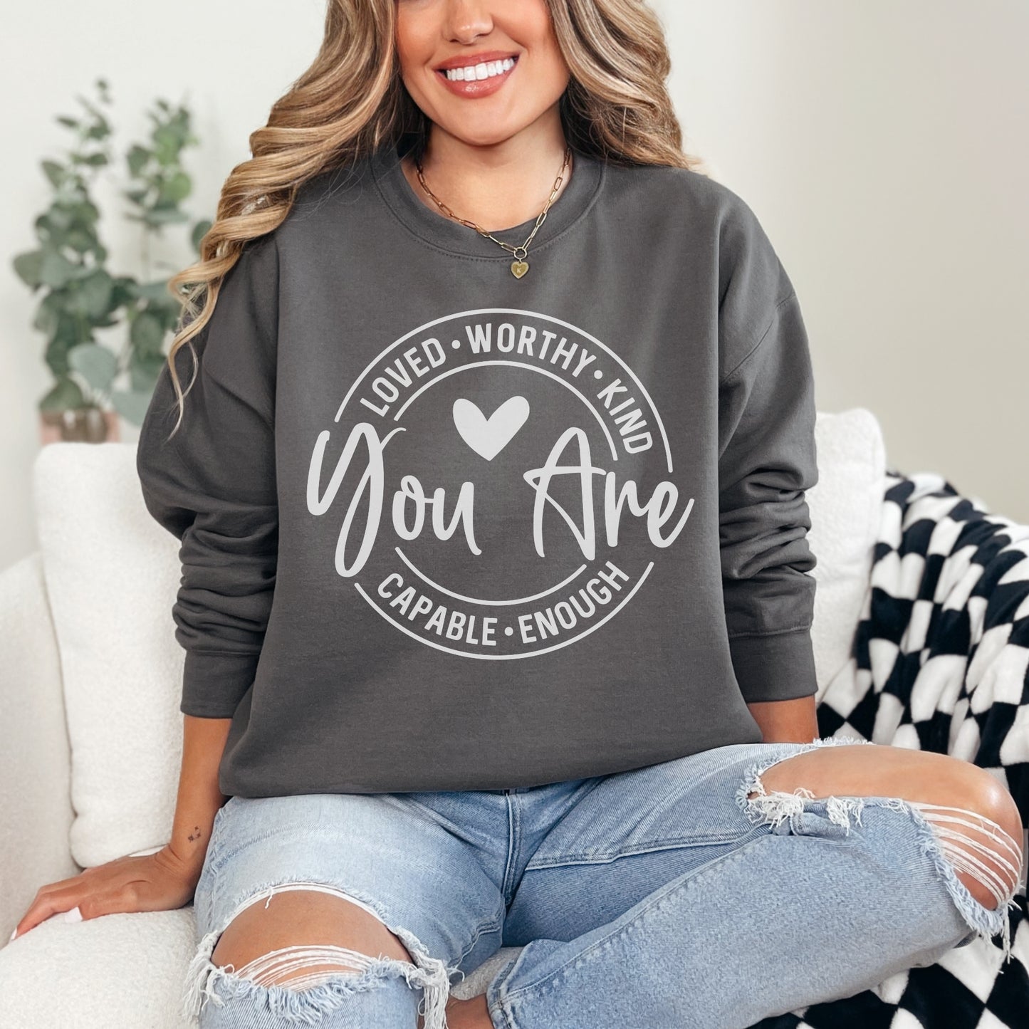 You Are Enough Sweatshirt | Positive Affirmation Crewneck