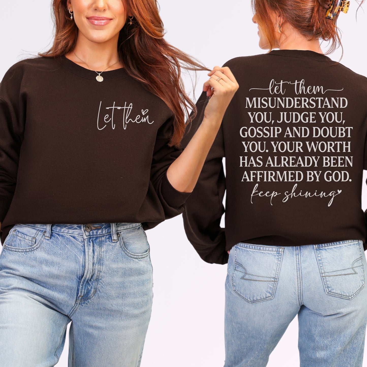 Let Them Sweatshirt | Faith-Based Affirmation Graphic Crewneck