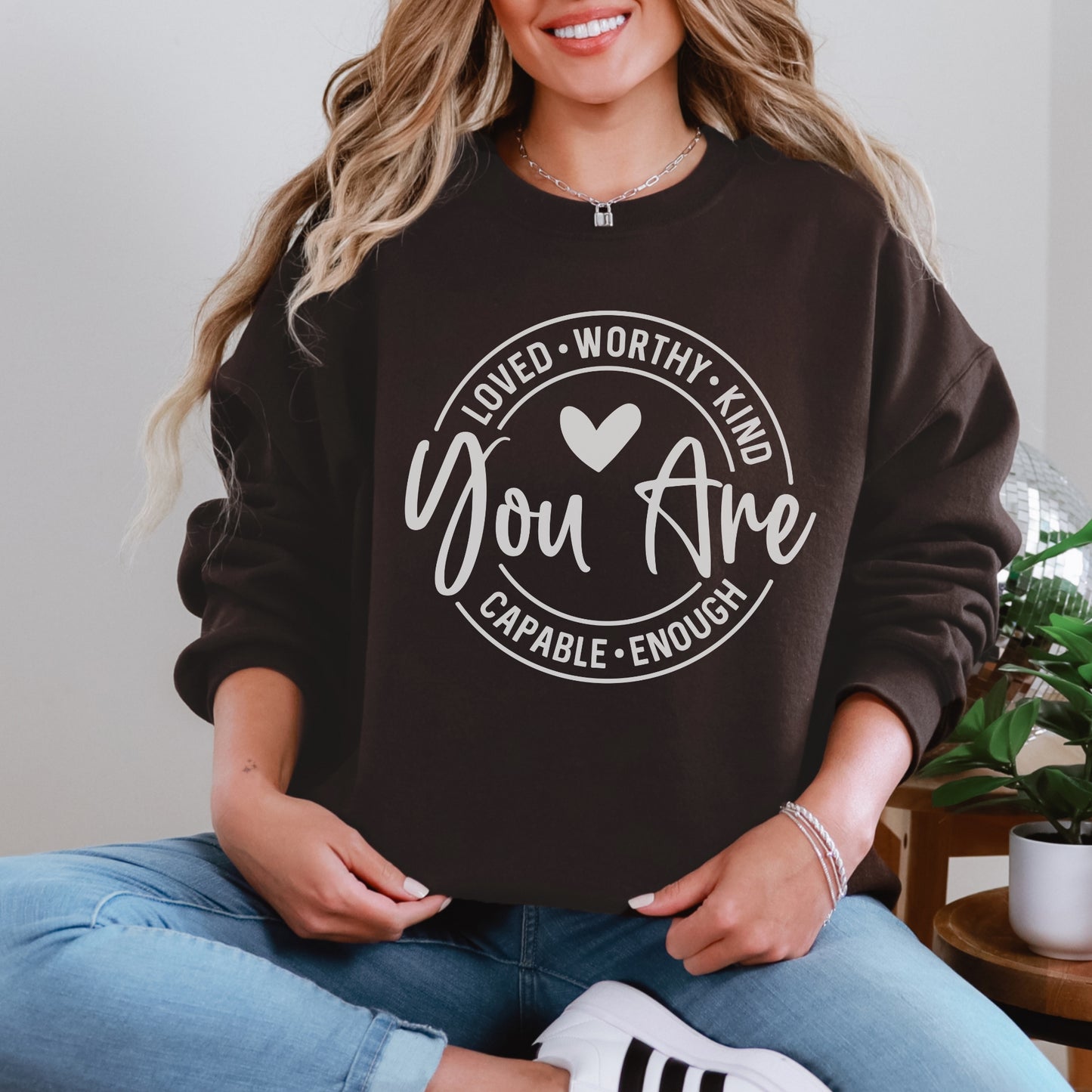You Are Enough Sweatshirt | Positive Affirmation Crewneck
