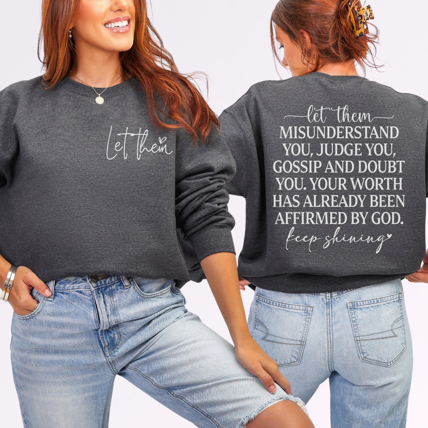 Let Them Sweatshirt | Faith-Based Affirmation Graphic Crewneck