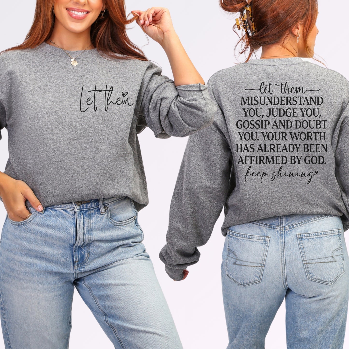Let Them Sweatshirt | Faith-Based Affirmation Graphic Crewneck