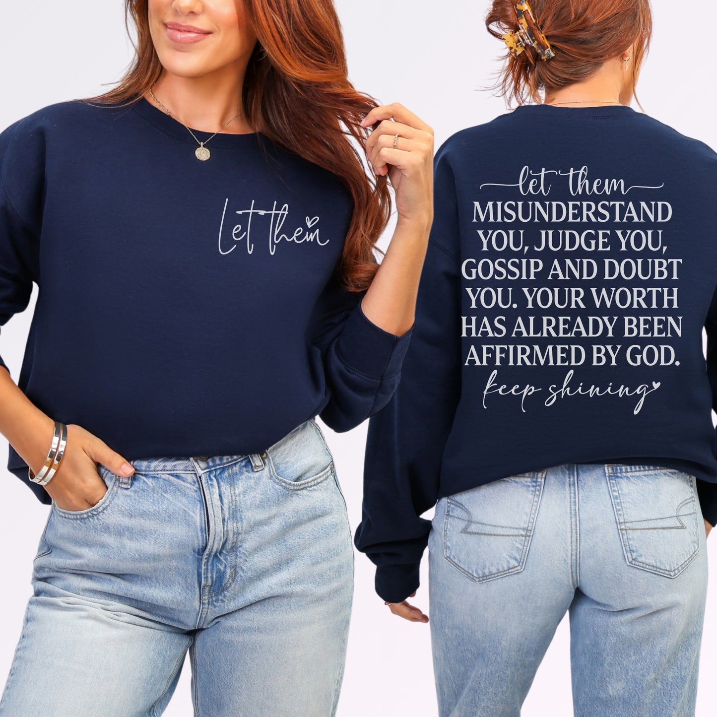 Let Them Sweatshirt | Faith-Based Affirmation Graphic Crewneck