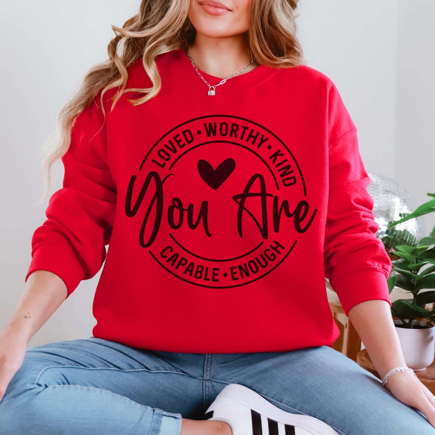 You Are Enough Sweatshirt | Positive Affirmation Crewneck