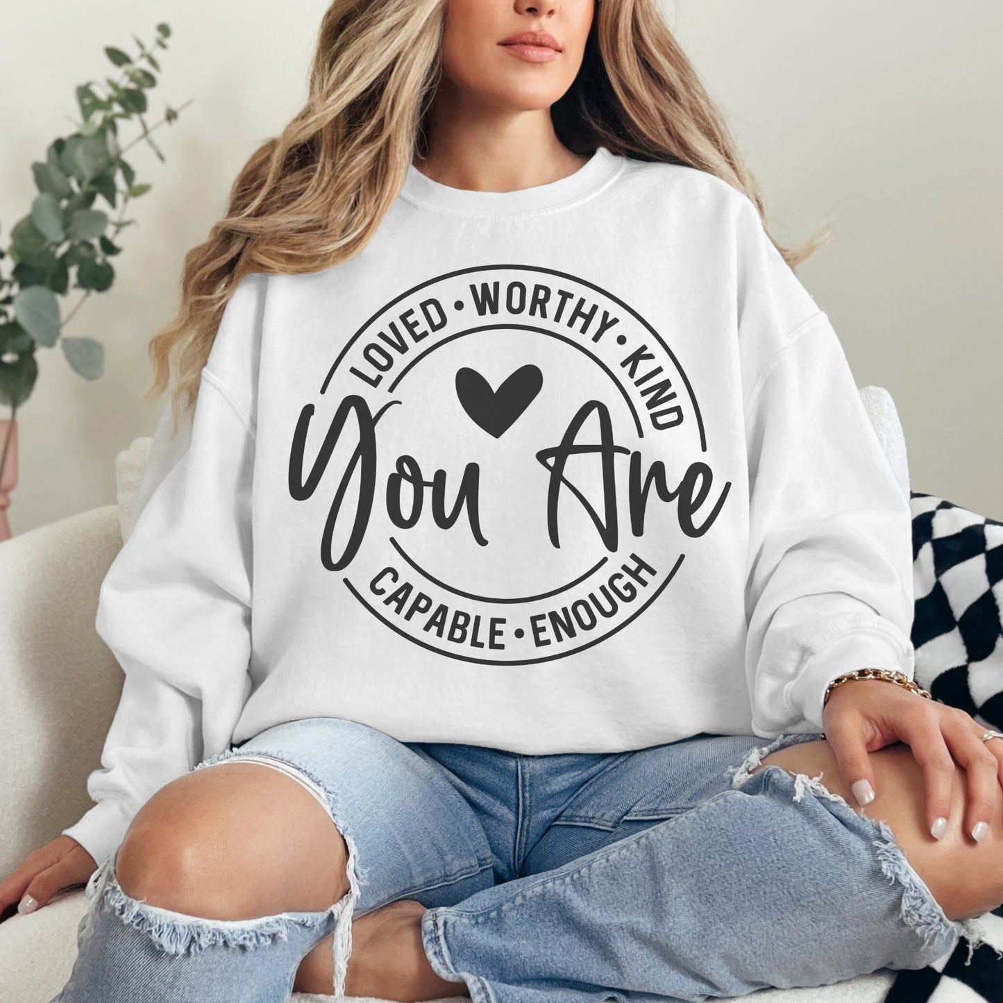 You Are Enough Sweatshirt | Positive Affirmation Crewneck