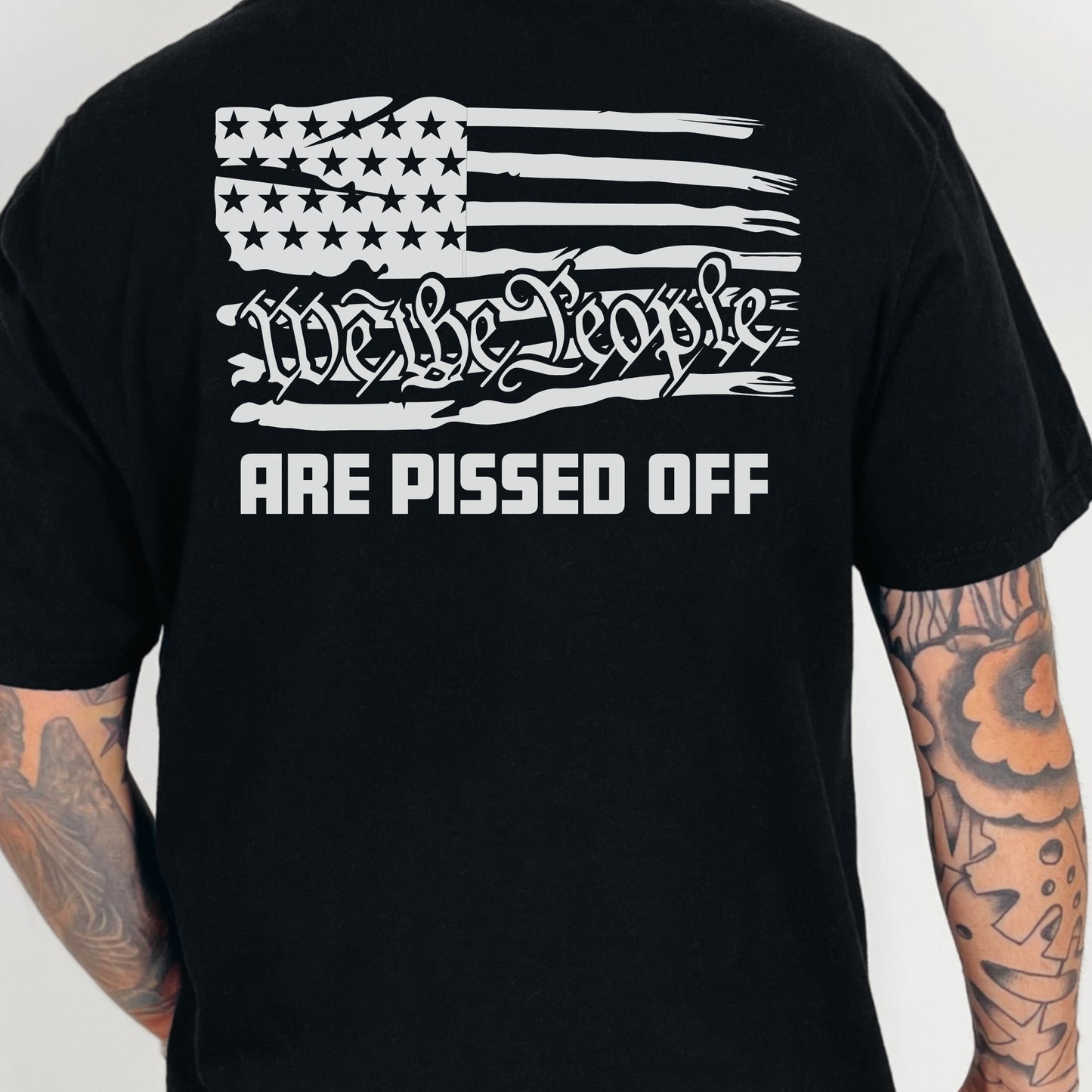 “We the People Are Pissed Off” American Flag T-Shirt | Patriot Collection
