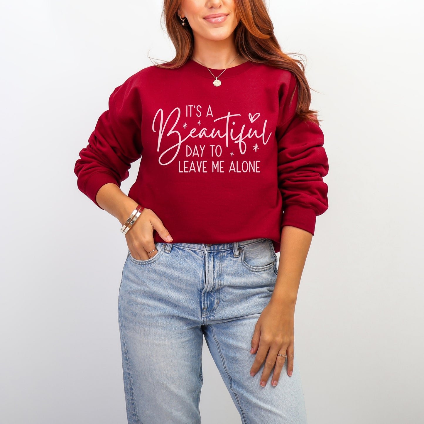 Beautiful Day to Leave Me Alone Sweatshirt | Funny Graphic Crewneck