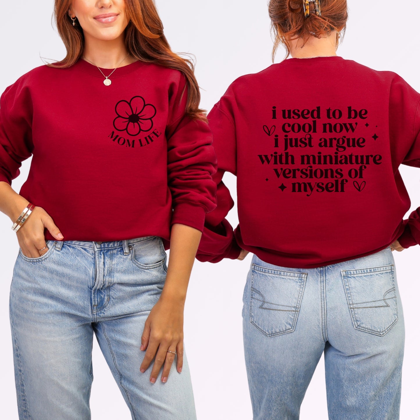 I Used to Be Cool Mom Life Sweatshirt | Double-Sided Funny Mom Crewneck