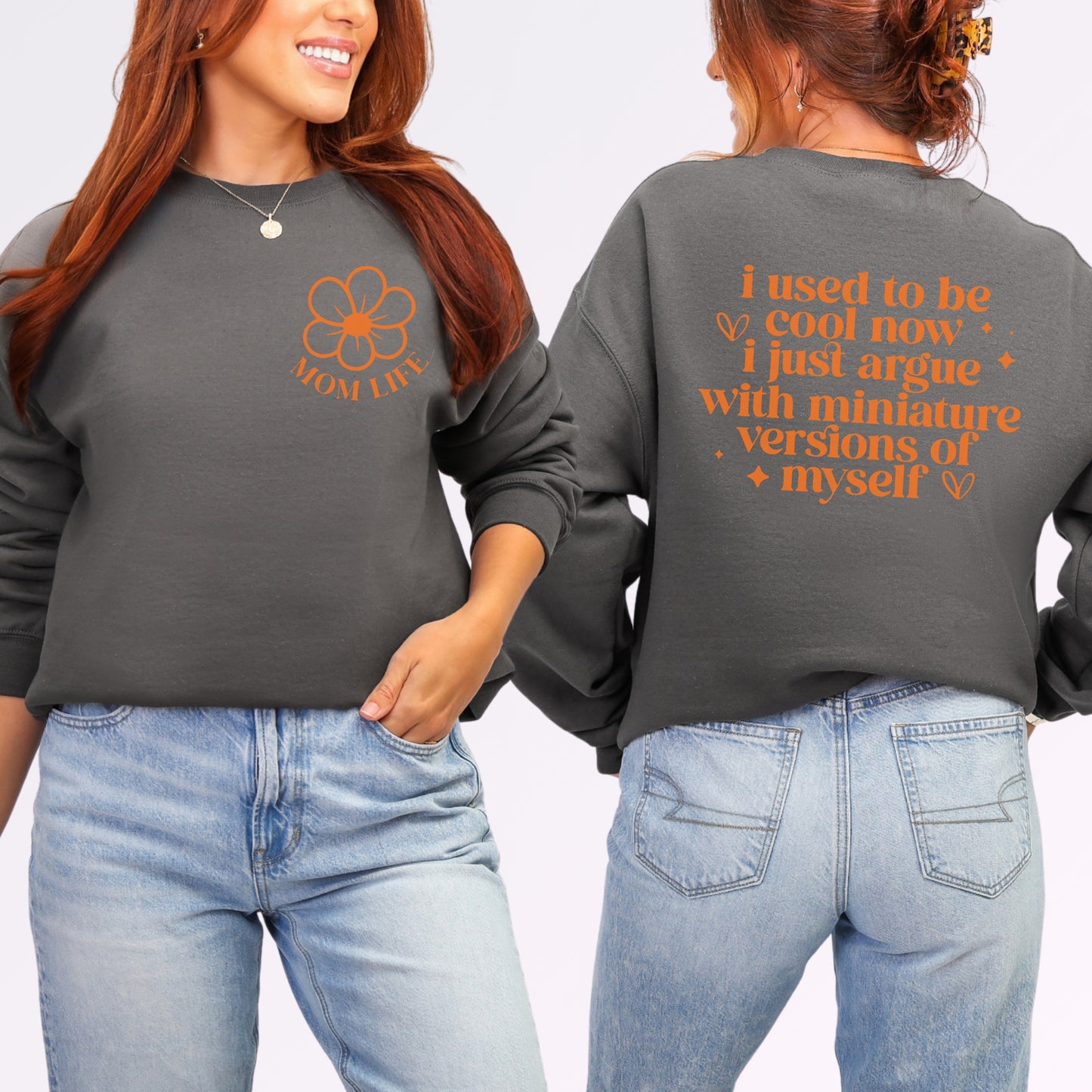 I Used to Be Cool Mom Life Sweatshirt | Double-Sided Funny Mom Crewneck