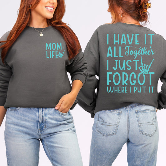 Mom Life Sweatshirt | Funny Front & Back Mom Graphic Crewneck