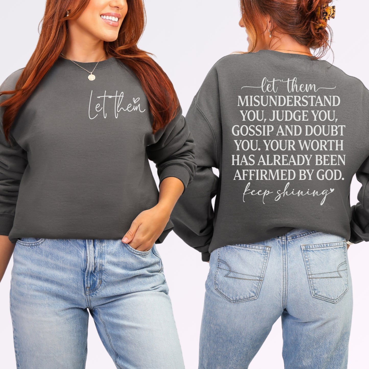Let Them Sweatshirt | Faith-Based Affirmation Graphic Crewneck