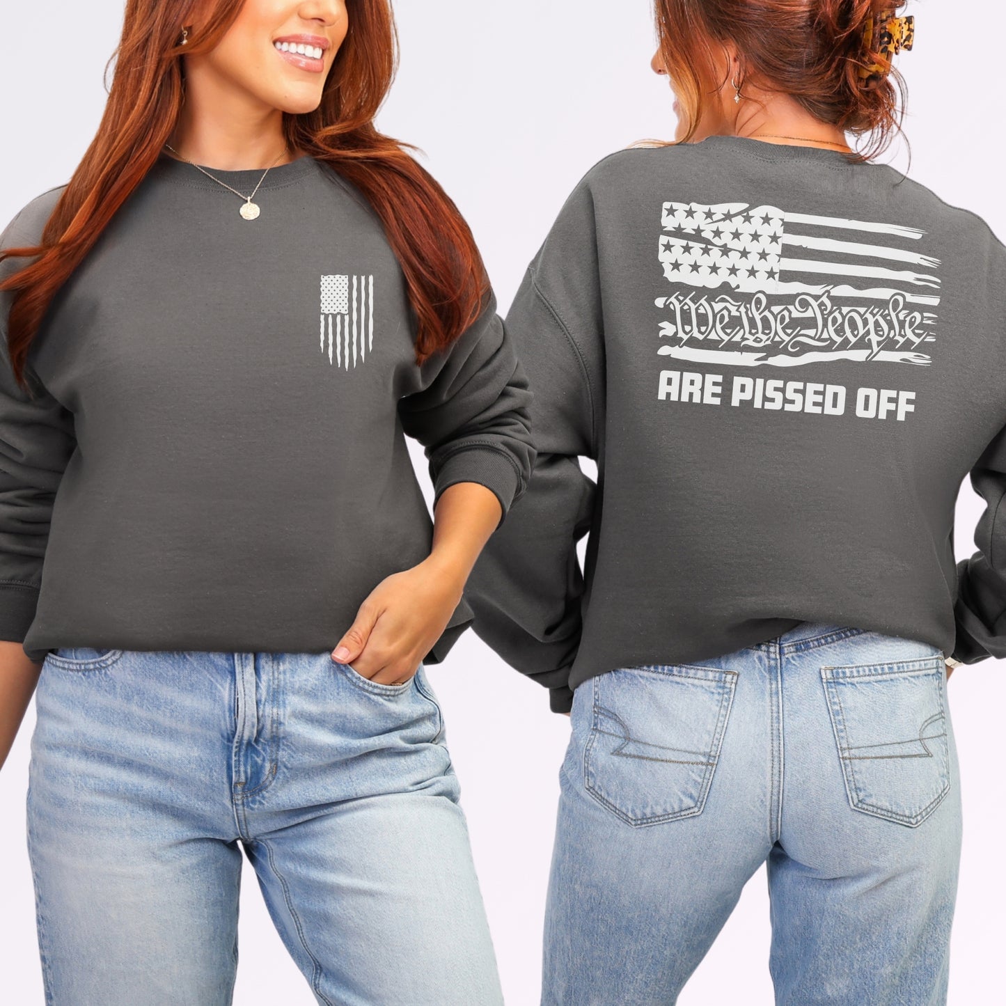 “We the People Are Pissed Off” Crewneck Sweatshirt | Patriot Collection