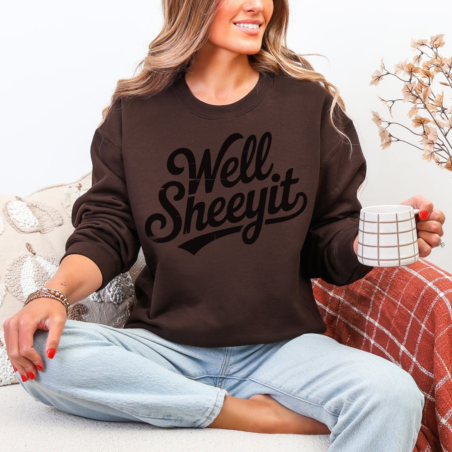 Well Sheeyit Sweatshirt | Funny Southern Saying Crewneck