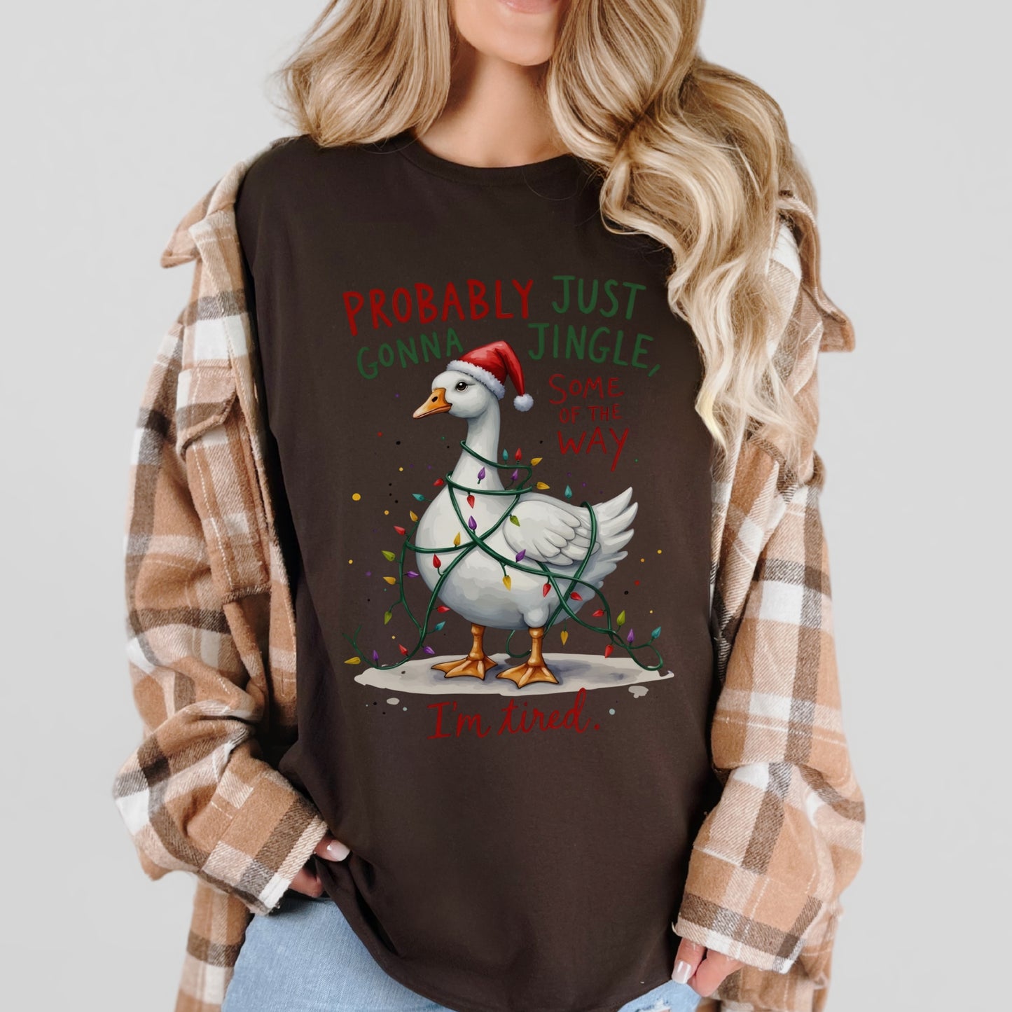“Probably Just Gonna Jingle Some of the Way” Christmas Goose Tee