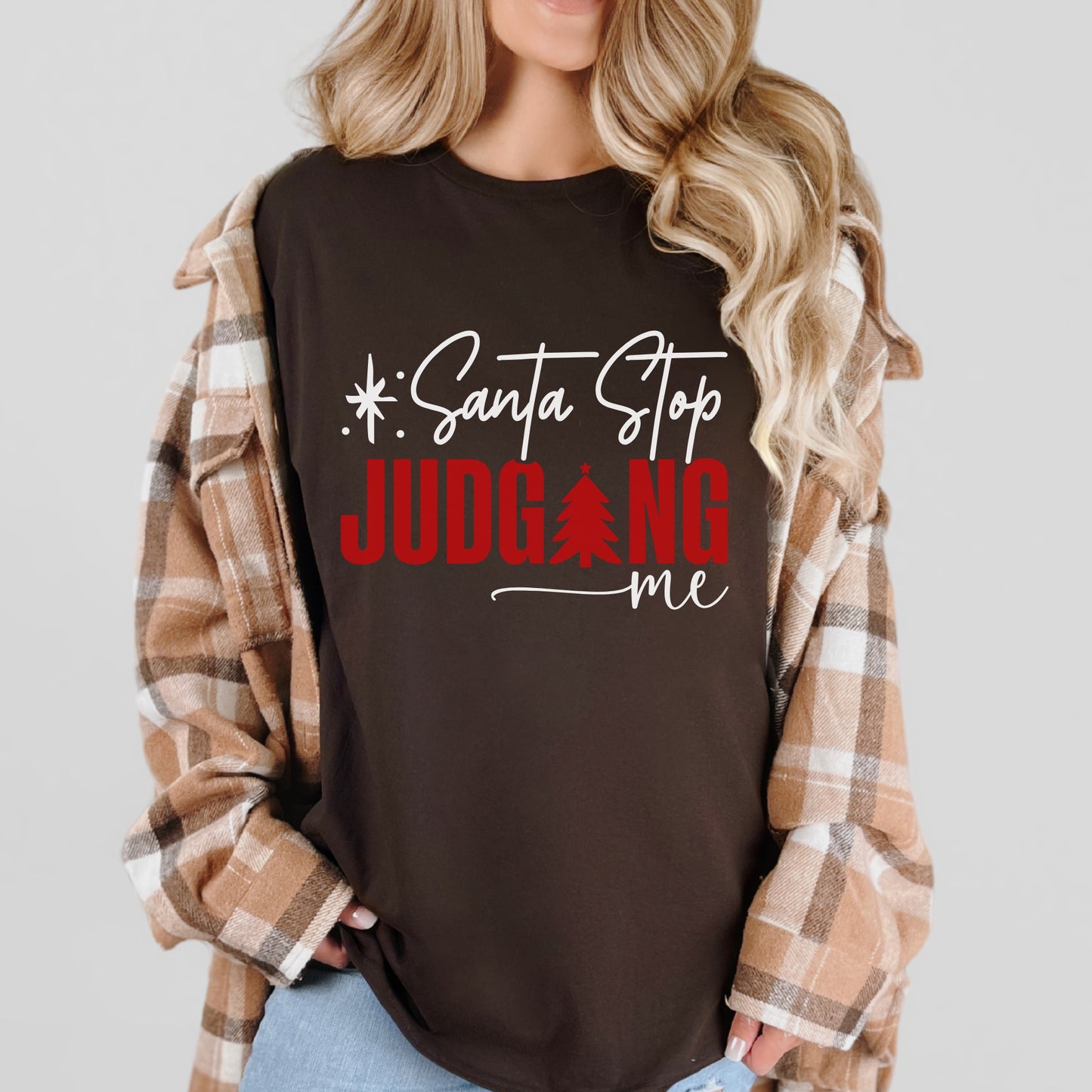 “Santa, Stop Judging Me” Christmas Tee