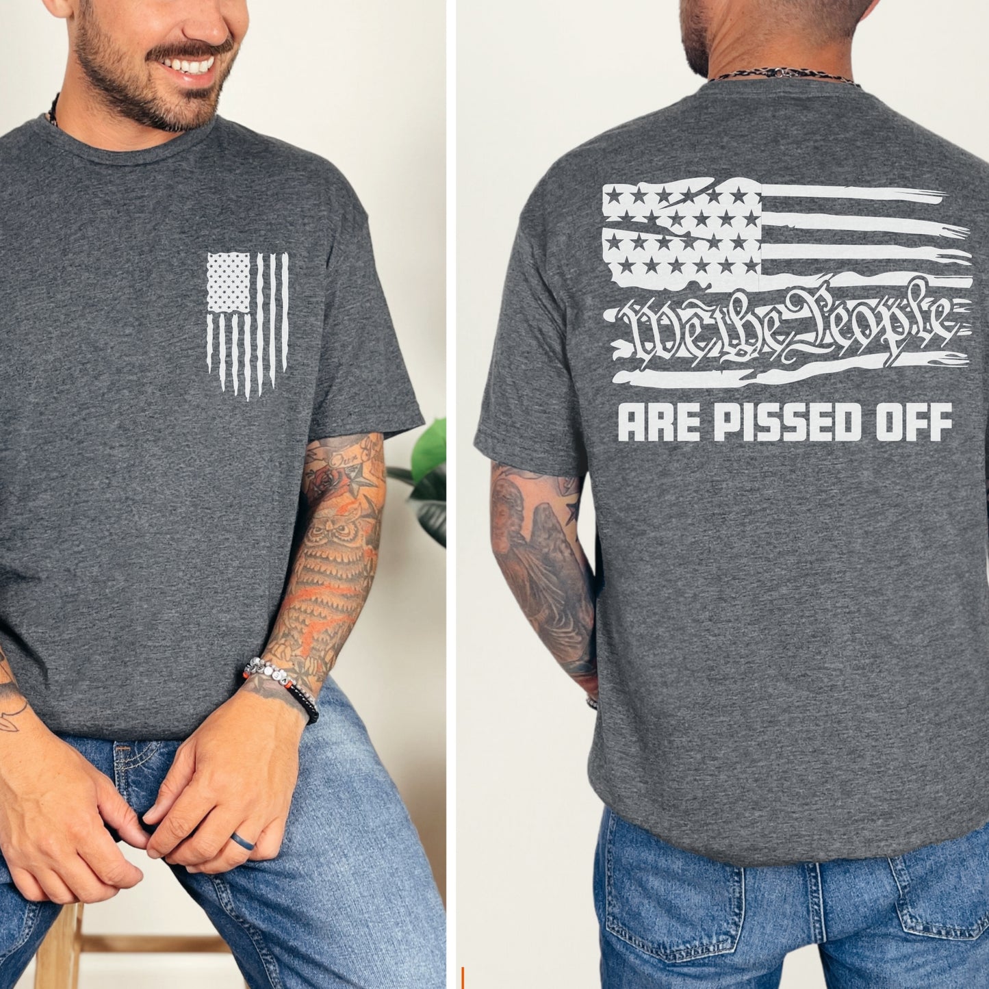 “We the People Are Pissed Off” American Flag T-Shirt | Patriot Collection