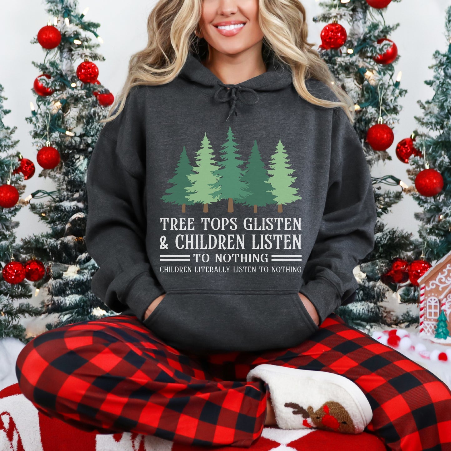 Tree Tops Glisten & Children Listen Hoodie