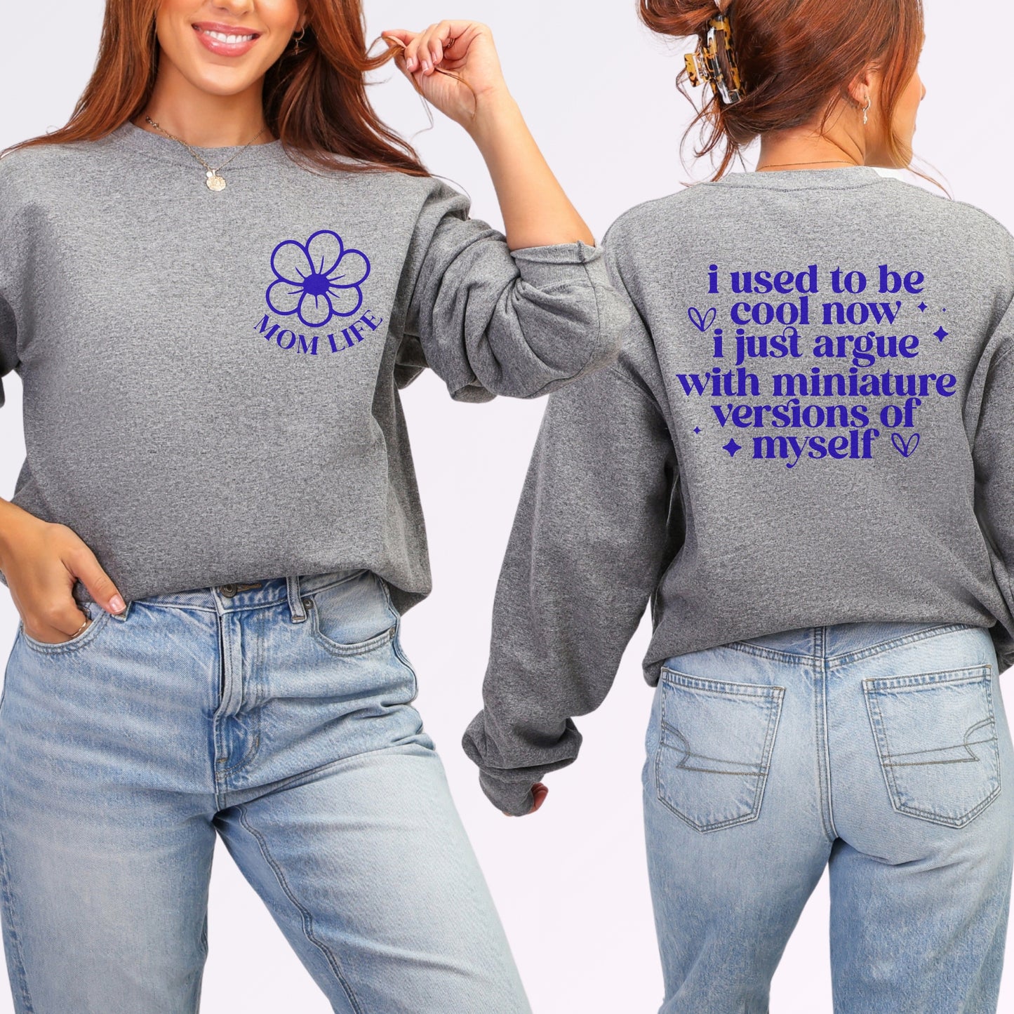 I Used to Be Cool Mom Life Sweatshirt | Double-Sided Funny Mom Crewneck