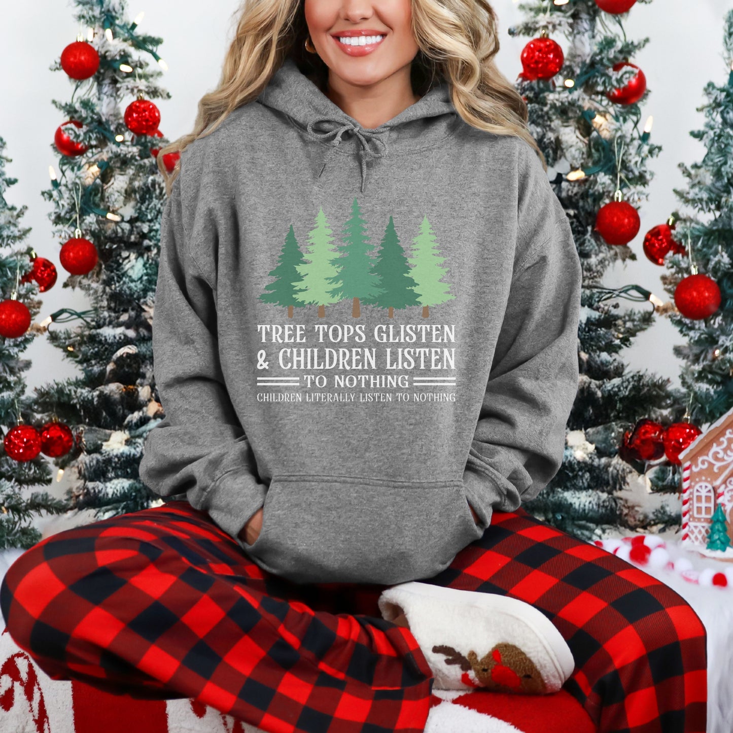 Tree Tops Glisten & Children Listen Hoodie