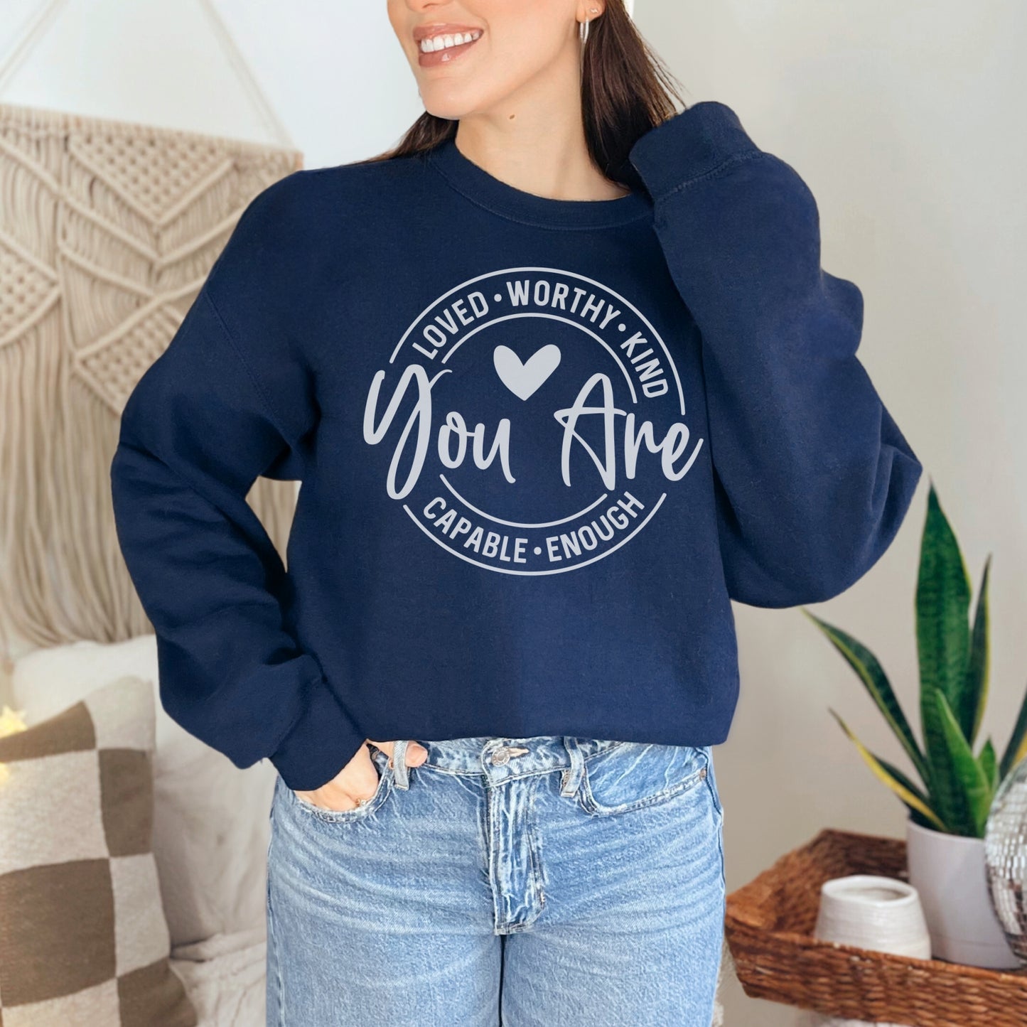 You Are Enough Sweatshirt | Positive Affirmation Crewneck
