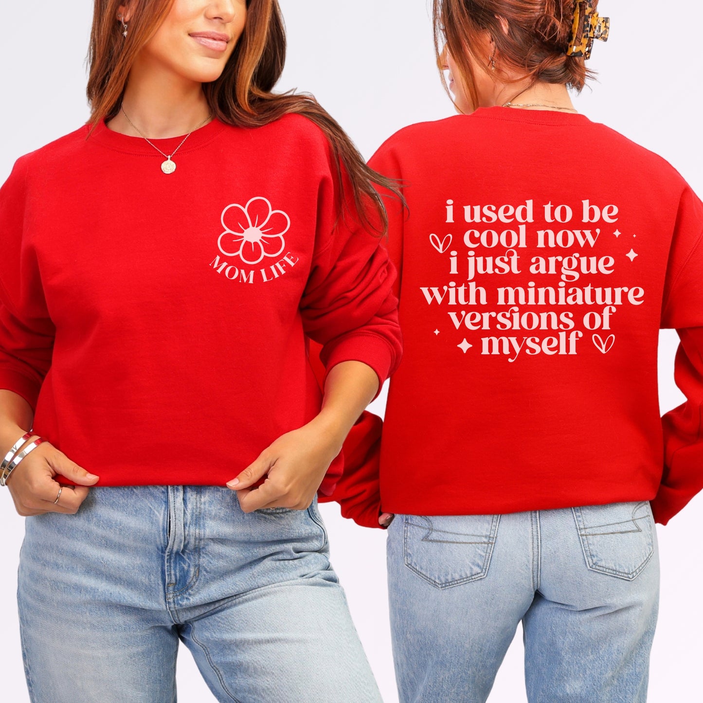 I Used to Be Cool Mom Life Sweatshirt | Double-Sided Funny Mom Crewneck