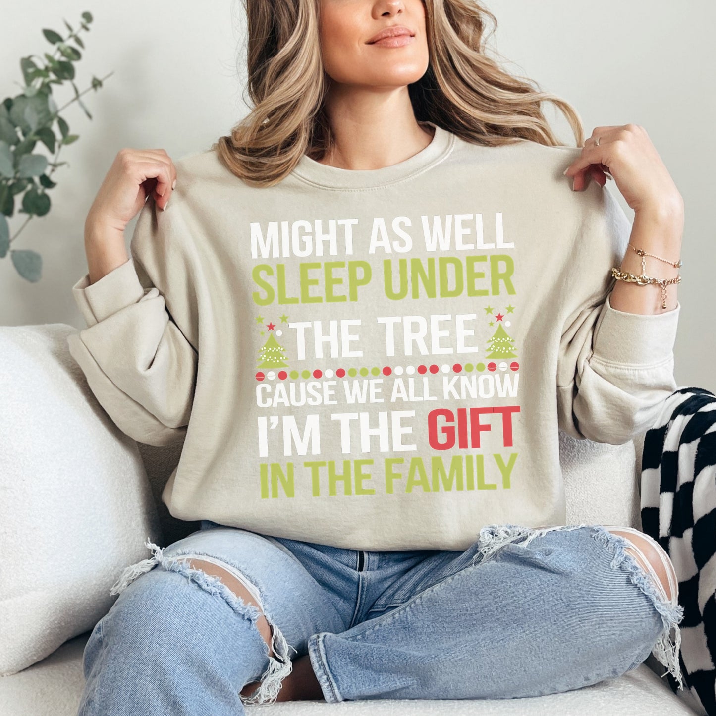 I’m the Gift in the Family Sweatshirt