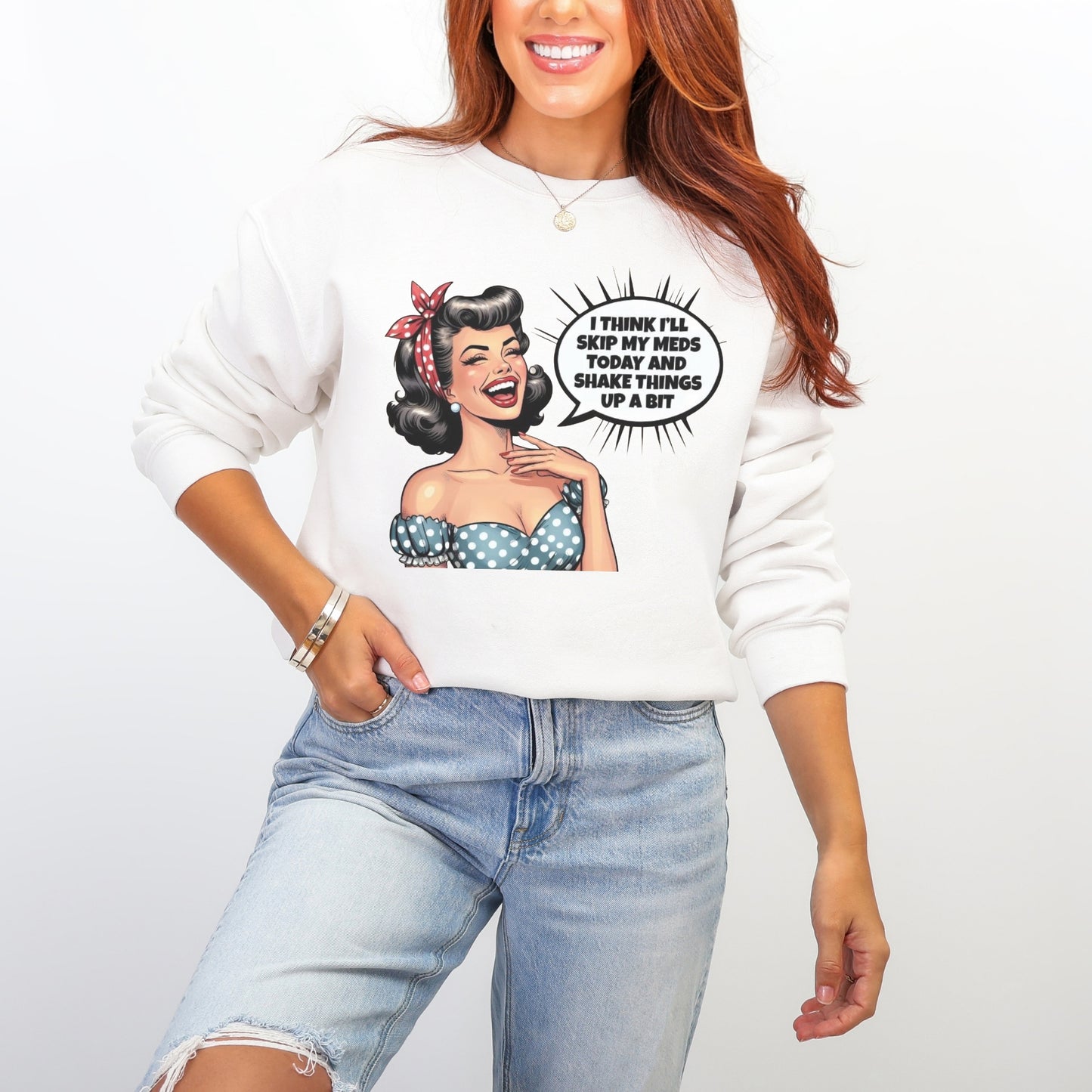 Skip My Meds Sweatshirt | Funny Retro Pop Art Graphic Crewneck