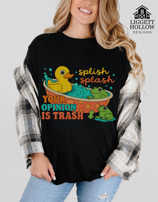 Splish Splash Your Opinion Is Trash | Gildan Softstyle Tee